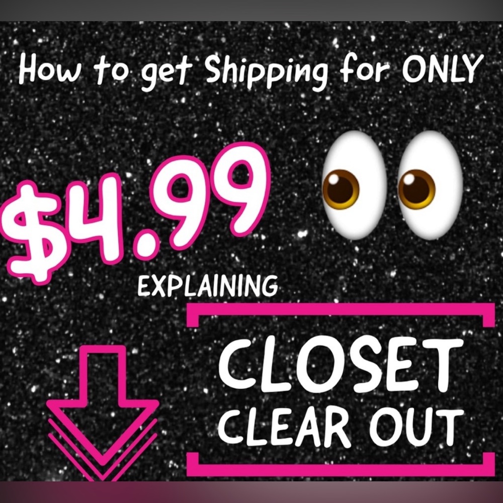 $4.99 Shipping! Every FRIDAY & SUNDAY! “Closet Clear Out” is back!